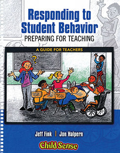 RESPONDING TO STUDENT BEHAVIOR: Preparing for Teaching