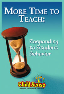 MORE TIME TO TEACH: Responding to Student Behavior Secondary